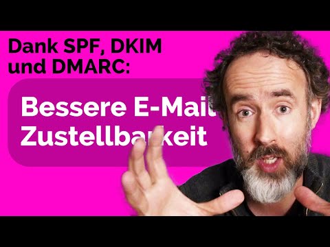 Bessere E-Mail-Zustellbarkeit + Öffnungsrate: dank SPF, DKIM und DMARC